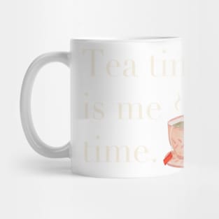 Tea Time is Me Time Mug